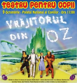Premiera Vrajitorul din OZ la Palatul National al Copiilor