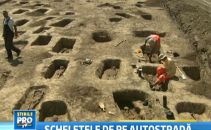 Sute de schelete din sec IX, descoperite de lucrarile de pe Autostrada Soarelui