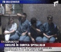Cadrele medicale de la Spitalul Universitar din Bucuresti se distreaza pe seama unei femei cu probleme psihice