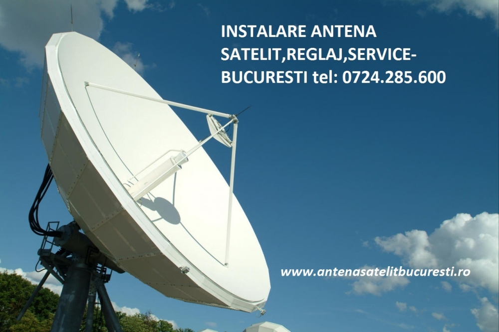 ANTENE SATELIT 0724285600 INSTALARE ANTENA SATELIT DIGI TV,DOLCE TV,FOCUS SAT,etc