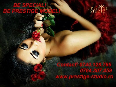 Fii speciala, fii model Prestige! Bucuresti