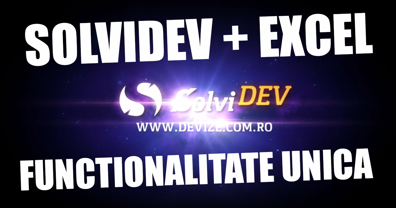 Functionalitate Unica pe Piata: Program Devize + Lucrul in Excel