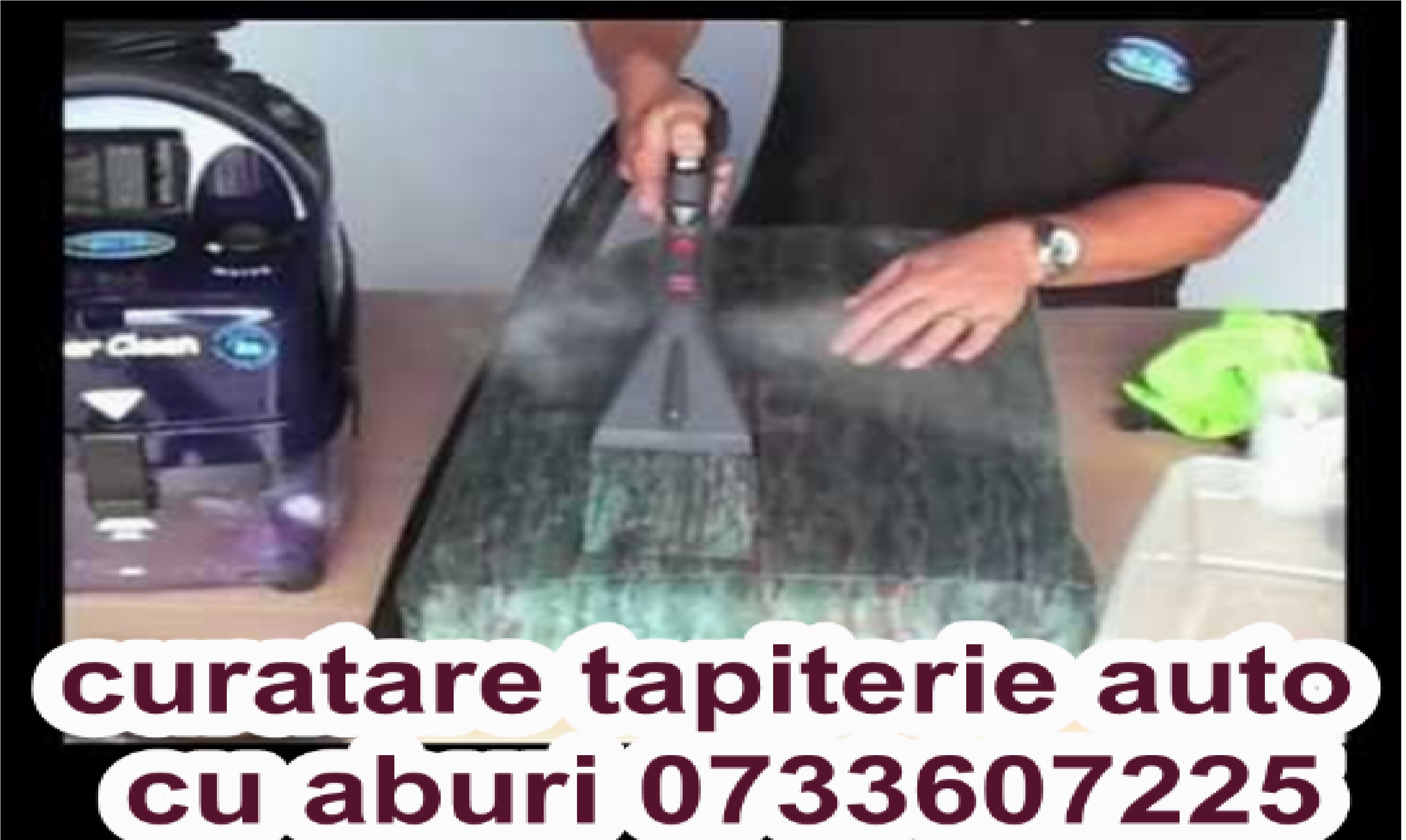 curatare tapiterie auto cu aburi 0733607225