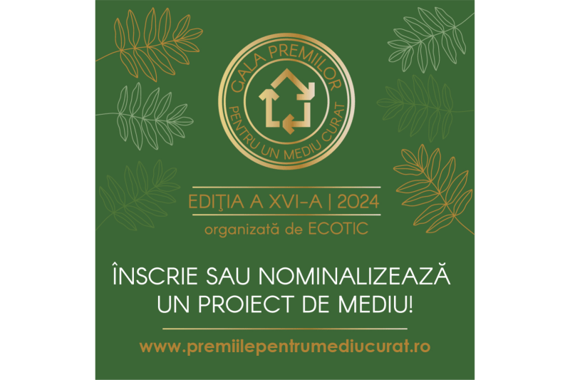 Înscrieți proiectul în Gala Premiilor pentru un Mediu Curat!