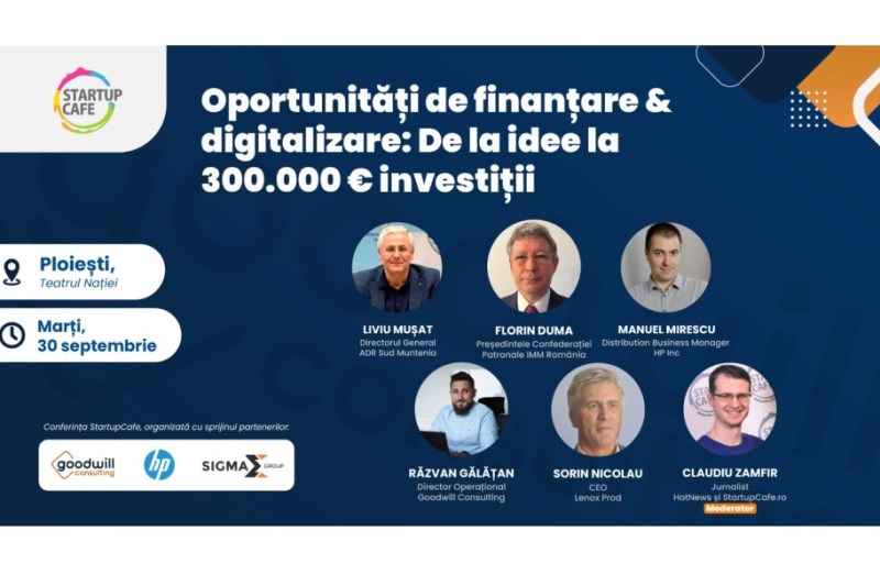 Ajutoare pentru firme micro, în județul Prahova: „De la idee la 300.000 EUR investiții”- conferință StartupCafe la Ploiești, pe 30 septembrie 2025